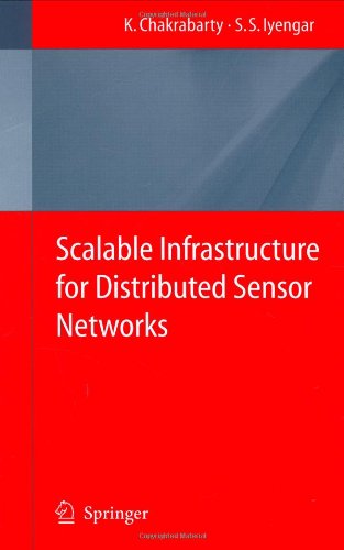 Scalable Infrastructure For Distributed Sensor Networks 1st Edition Krishnendu Chakrabarty