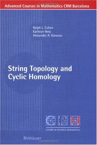 String Topology And Cyclic Homology 1st Edition Ralph L Cohen