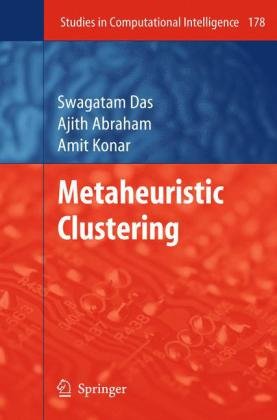 Metaheuristic Clustering 1st Edition Swagatam Das Ajith Abraham