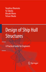 Design Of Ship Hull Structures A Practical Guide For Engineers 1st Edition Yasuhisa Okumoto