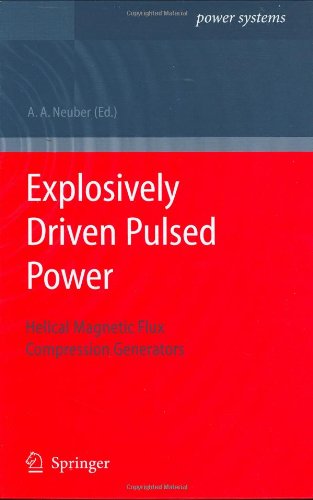 Explosively Driven Pulsed Power Helical Magnetic Flux Compression Generators Power Systems 1st Edition Faraway J