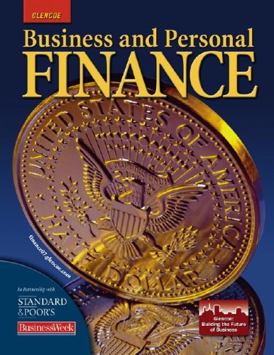 Business And Personal Finance Student Edition 1st Edition Glencoe Mcgrawhill