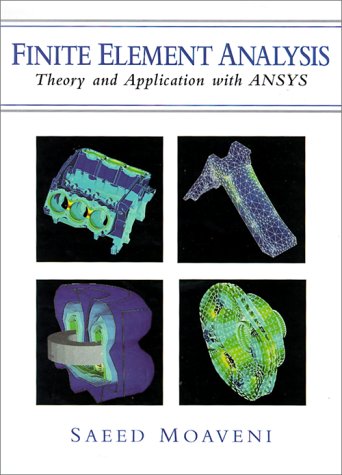 Finite Element Analysis Thermomechanics Of Solids 1st Edition Saeed Moaveni
