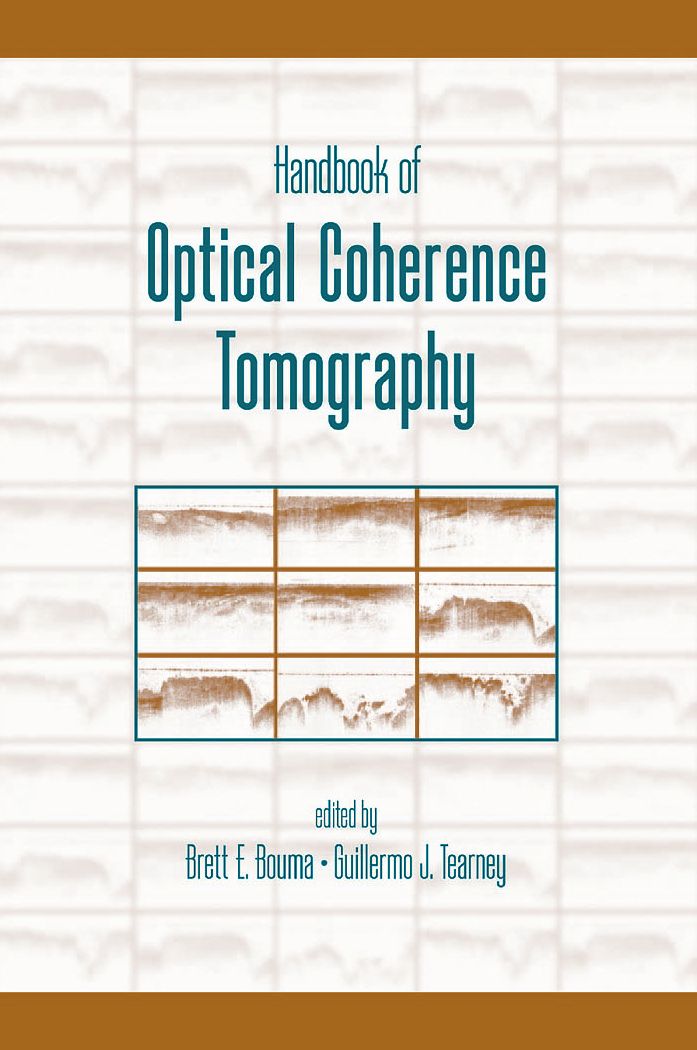 Handbook Of Optical Coherence Tomography 1st Brett E Bouma Guillermo J Tearney
