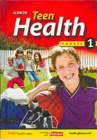 Teen Health Course 1 Student Mary H Bronson