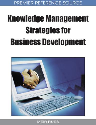 Knowledge Management Strategies For Business Development