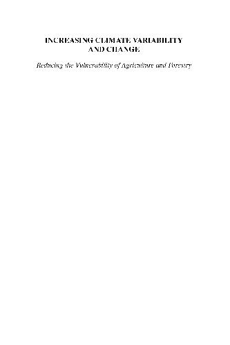 Increasing Climate Variability And Change Reducing The Vulnerability Of Agriculture And Forestry James T Luxon