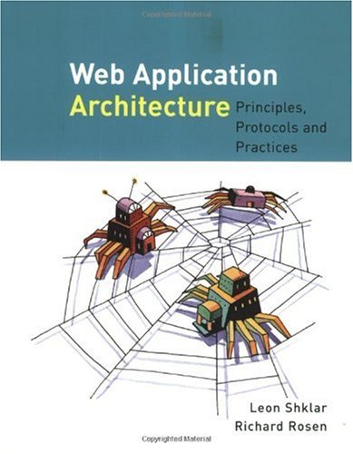 Web Application Architecture Principles Protocols And Practices 1st Leon Shklar