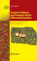 Stochastic Ordinary And Stochastic Partial Differential Equations Transition From Microscopic To Macroscopic Equations 1st Edition Peter Kotelenez Auth