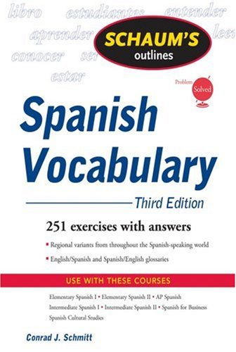 Schaums Outline Of Spanish Vocabulary 3rd Edition Conrad Schmitt