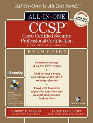 Ccsp Cisco Certified Security Professional Certification Allinone Exam Guide Exams Securcspfa Csvpn Csids And Csi 1st Edition Robert Larson