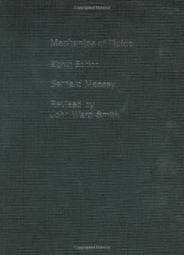 Mechanics Of Fluids 8th Bernard Massey John Wardsmith