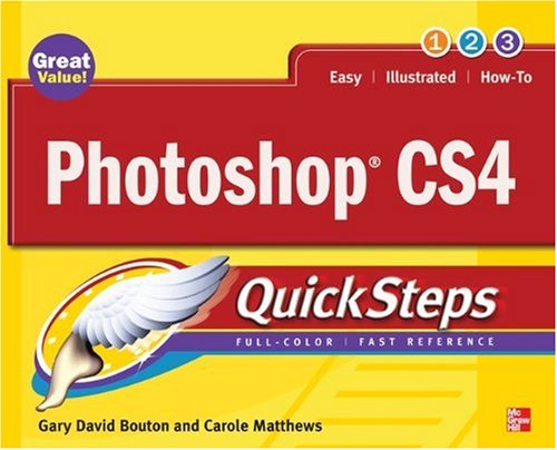 Photoshop Cs4 Quicksteps 1st Edition Carole Matthews Gary David Bouton