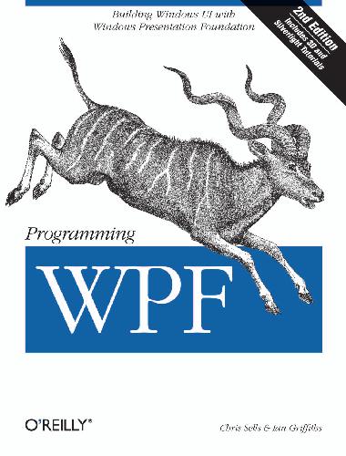 Programming Wpf 2nd Edition Chris Sells