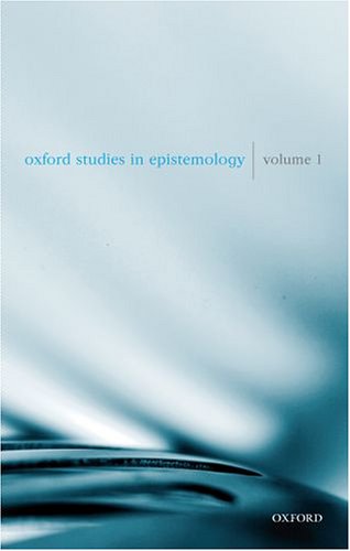 Oxford Studies In Epistemology Illustrated Edition