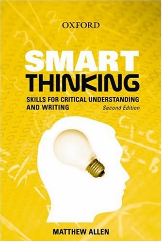 Smart Thinking Skills For Critical Understanding And Writing 2nd Edition Matthew Allen