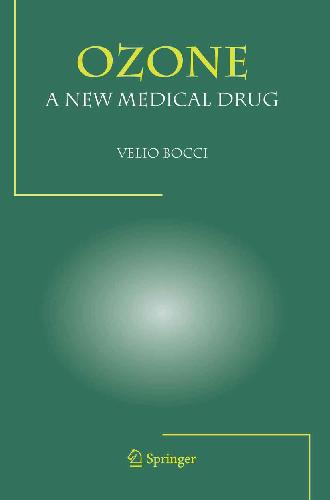 Ozone A New Medical Drug 1st Edition Velio Bocci