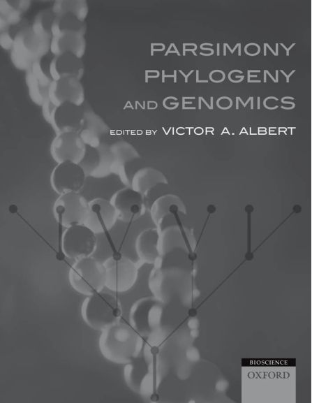 Parsimony Phylogeny And Genomics Victor A Albert Ed