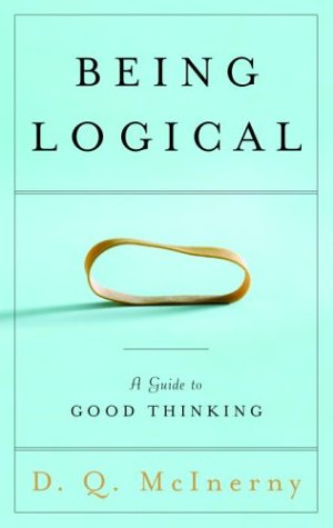 Being Logical A Guide To Good Thinking Dq Mcinerny