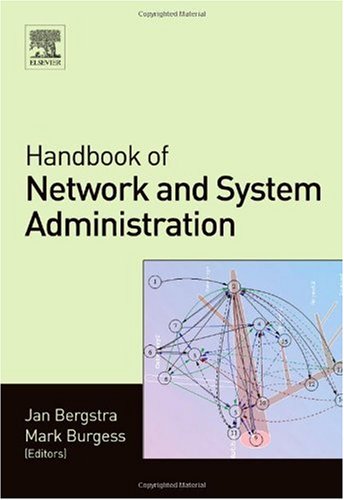Handbook Of Network And System Administration