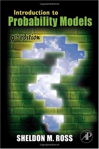 Introduction To Probability Models Ninth Edition 9th Edition Sheldon M Ross