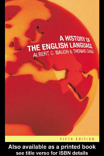 A History Of The English Language 5th Edition Albert C Baugh