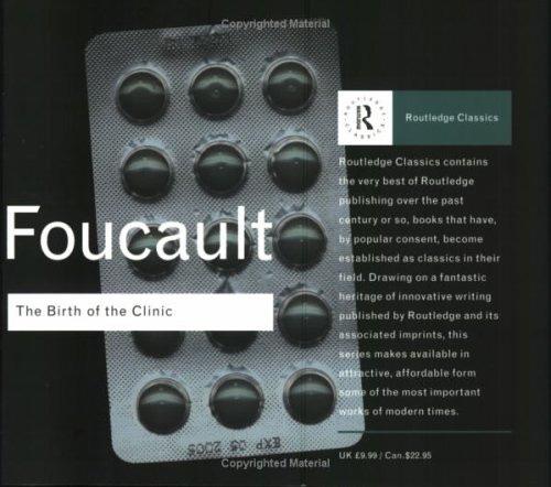 The Birth Of The Clinic Michel Foucault