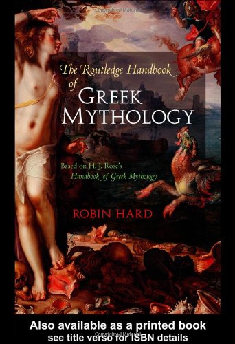 The Routledge Handbook Of Greek Mythology 7th Edition Robin Hard