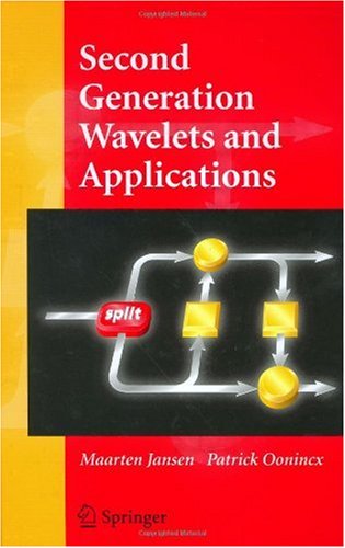 Second Generation Wavelets And Applications 1st Edition Maarten H Jansen