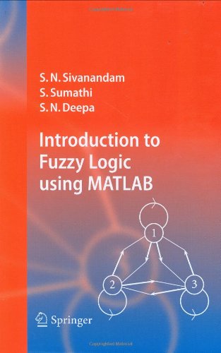 Introduction To Fuzzy Logic Using Matlab 1st Edition Sn Sivanandam