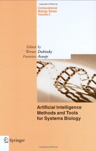 Artificial Intelligence Methods And Tools For Systems Biology 1st Edition W Dubitzky