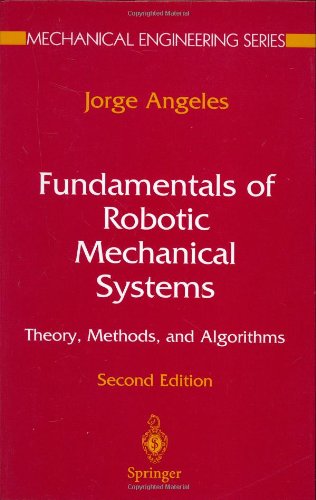Fundamentals Of Robotic Mechanical Systems 2nd Jorge Angeles