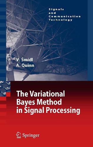 The Variational Bayes Method In Signal Processing