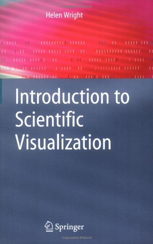 Introduction To Scientific Visualization 1st Edition Helen Wright