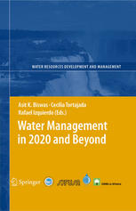 Water Management In 2020 And Beyond 1st Edition Asit K Biswas