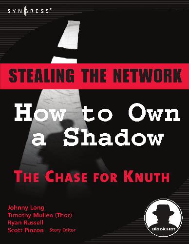 Stealing The Network How To Own A Shadow