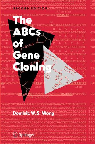 The Abcs Of Gene Cloning 2nd Edition D Wong