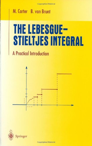 The Lebesguestieltjes Integral A Practical Introduction 2nd M Carter