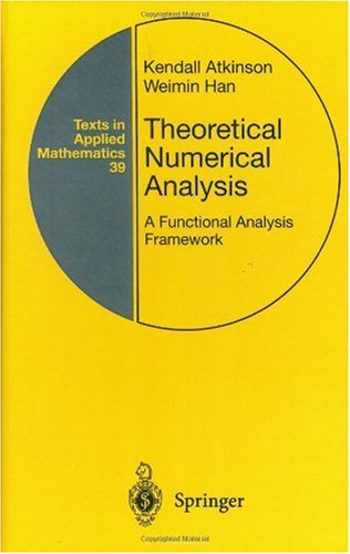 Theoretical Numerical Analysis 1st Edition Kendall Atkinson