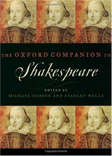 The Oxford Companion To Shakespeare Illustrated Edition Michael Dobson