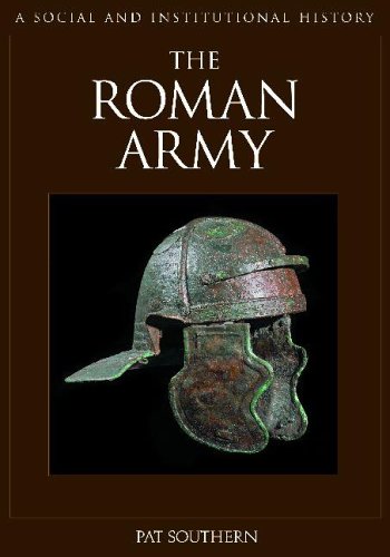 The Roman Army A Social And Institutional History Pat Southern