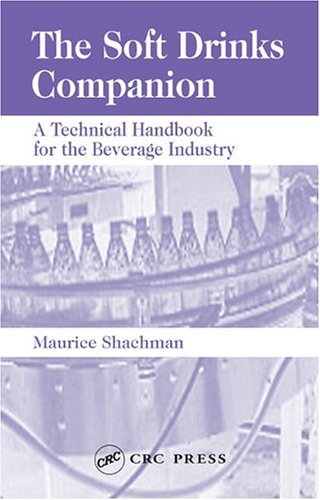 The Soft Drinks Companion A Technical Handbook For The Beverage Industry 1st Edition Maurice Shachman