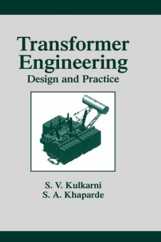 Transformer Engineering Design And Practice Power Engineering Willis 1st Edition Sv Kulkarni