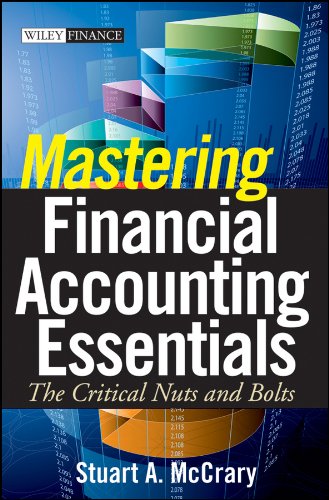 Mastering Financial Accounting Essentials The Critical Nuts And Bolts Stuart A Mccrary
