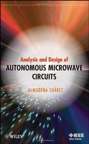 Analysis And Design Of Autonomous Microwave Circuits Almudena Suarez