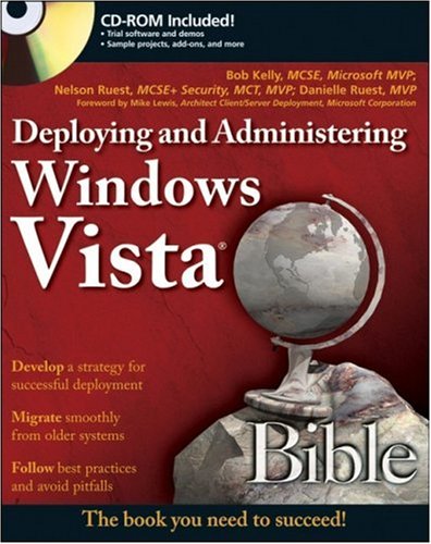 Deploying And Administering Windows Vista Bible Bob Kelly Nelson Ruest