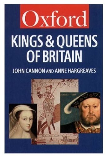The Kings And Queens Of Britain John Cannon Anne Hargreaves
