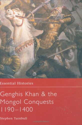 Genghis Khan The Mongol Conquests 11901400 Hardback Ed Stephen Turnbull
