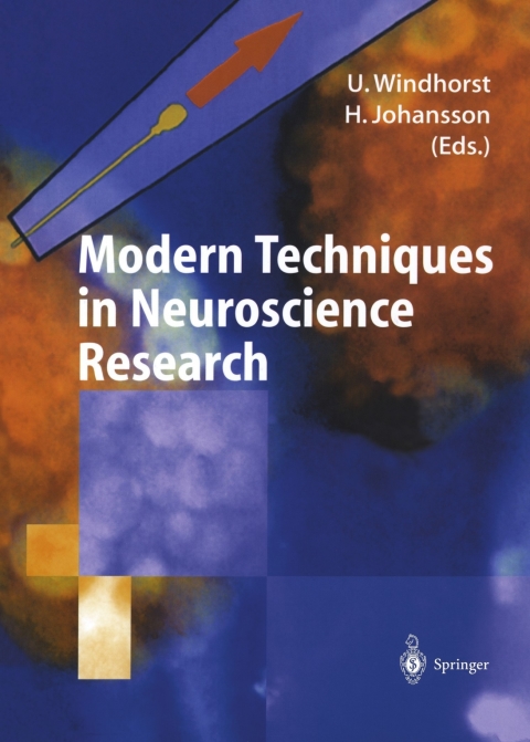 Modern Techniques In Neuroscience Research 1st Edition Uwe Windhorst Hakan Johansson