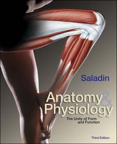 Anatomy And Physiology The Unity Of Form And Function 3rd International Student Editio Kenneth S Saladin